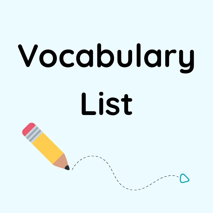 Vocabulary List (For preschool or school age)